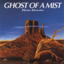 Ron Boots | Ghost of a Mist