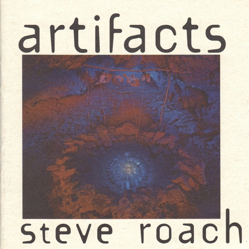 Steve Roach | Artifacts