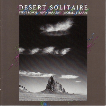 Steve Roach, Kevin Braheny, Michael Stearns | Desert Solitaire