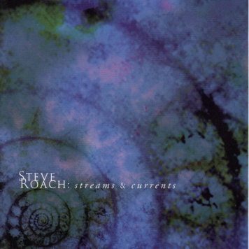 Steve Roach | Streams and Currents