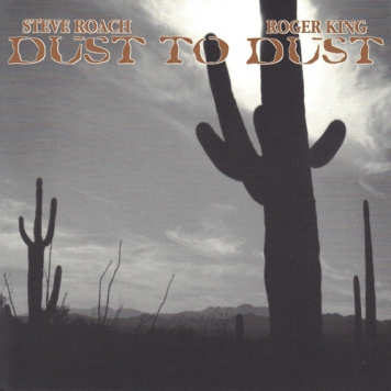 Steve Roach, Roger King | Dust to Dust