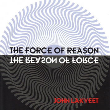 John Lakveet | The Force of Reason