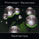 Foreign Spaces | Spheres