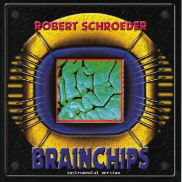 Robert Schroeder | Brainchips (instrumental)