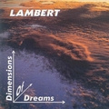 Lambert | Dimensions of Dreams