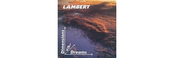 Lambert | Dimensions of Dreams