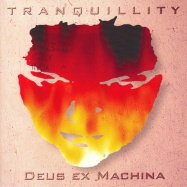 Tranquility | Deus Ex Machina