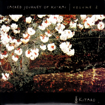 Kitaro | Sacred Journey of Ku-Kai 2