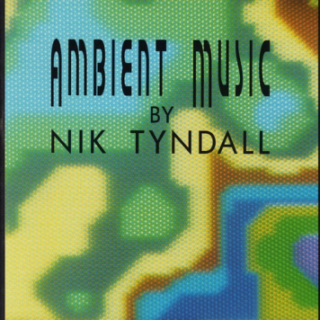 Nik Tyndall | Ambient Music