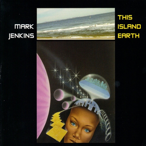 Mark Jenkins | This Island Earth