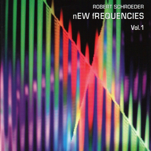 Robert Schroeder | New Frequencies