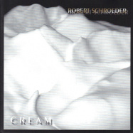 Robert Schroeder | Cream