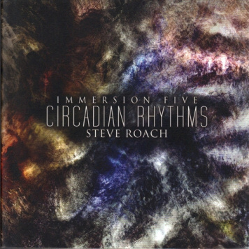 Steve Roach | Immersion Five - Circadian Rhythms