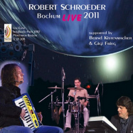 Robert Schroeder, Bernd Kistenmacher | Bochum Live