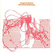 Tangerine Dream | Electronic Meditation