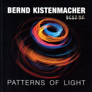 Bernd Kistenmacher | Patterns of Light - best of