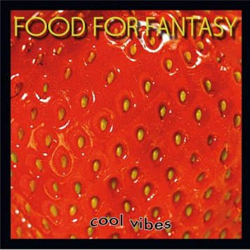 Food For Fantasy | Cool Vibes
