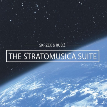 Przemysław Rudź, Józef Skrzek | The Stratomusica Suite