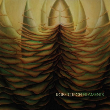 Robert Rich | Filaments