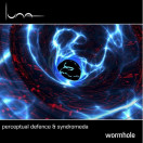 Syndromeda, Perceptual Defence | Wormhole