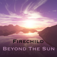Firechild | Beyond the Sun