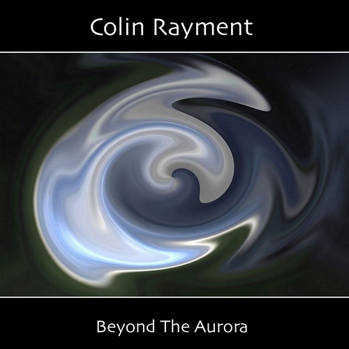 Colin Rayment | Beyond The Aurora