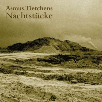 Asmus Tietchens | Nachtstucke