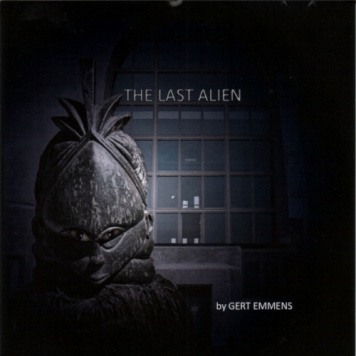 Gert Emmens | Last Alien