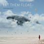 Przemysław Rudź | Let Them Float
