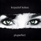 Krzysztof Kobus | Pluperfect