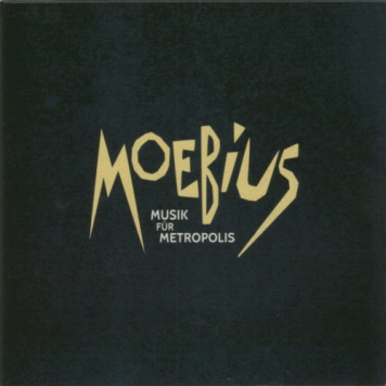 Moebius | Musik fur Metropolis
