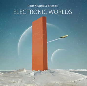 Piotr Krupski, Friends | Electronic Worlds