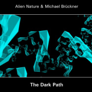 Alien Nature, Michael Brückner | The Dark Path