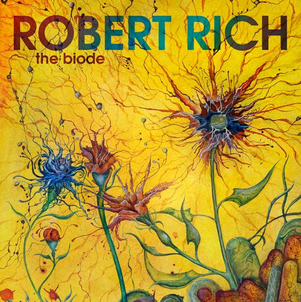 Robert Rich | The Biode