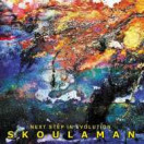 Skoulaman | Next Step in Evolution