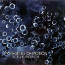 Steve Roach | Molecules of Motion