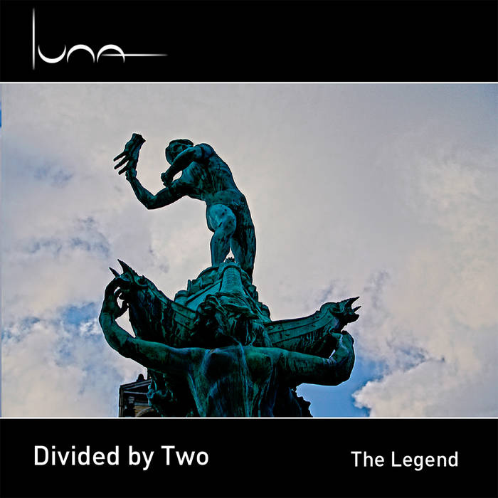 Divided by Two | The Legend