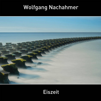 Wolfgang Nachahmer | Eiszeit