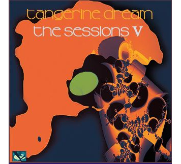 Tangerine Dream | The Sessions 5