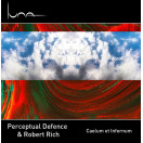 Perceptual Defence, Robert Rich | Caelum et Infernum
