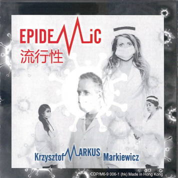 Krzysztof Markus Markiewicz | Epidemic