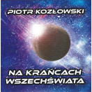 Piotr Kozłowski | Na krańcach wszechświata