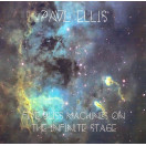 Paul Ellis | Five Bliss Machines on the Infinite Stage