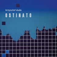 Krzysztof Duda | Ostinato