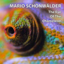 Mario Schonwalder | The Eye Of The Chameleon